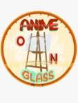 Anime_Glass